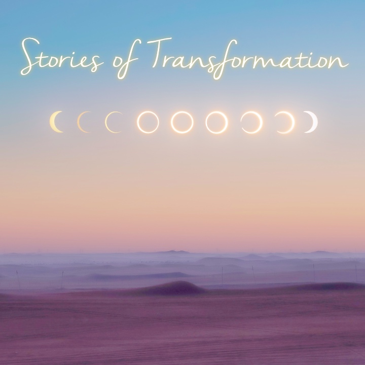 Stories of Transformation